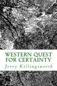 Western Quest for Certainty