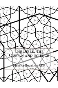 The Bible, the Qur'an and Science