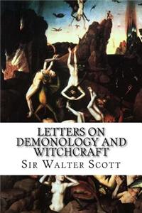 Letters on Demonology And Witchcraft