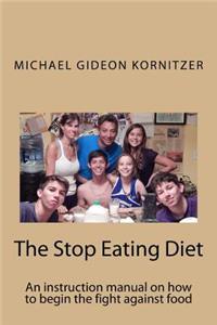 The Stop Eating Diet