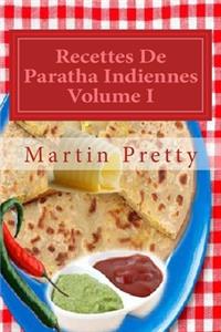 Recettes De Paratha Indiennes Volume I