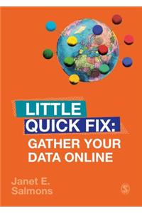 Gather Your Data Online