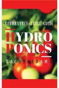 Hydroponics: A Guide Book You'll Regret Not Reading