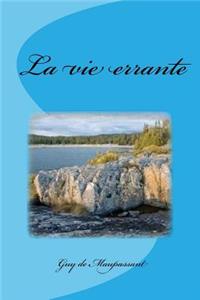 La vie errante