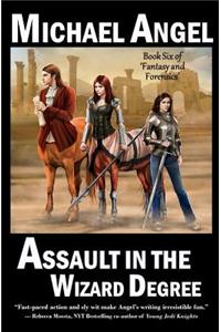 Assault in the Wizard Degree