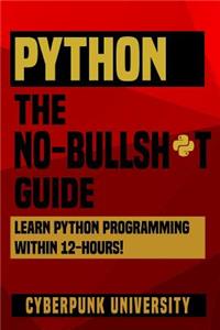 Python The No-Bullsh*t Guide