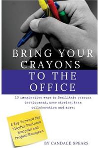 Bring Your Crayons to the Office