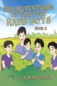 Adventures of the Five Rabb Boys