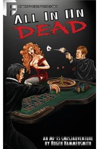 All in on Dead: An Mi-13 (MIS)Adventure