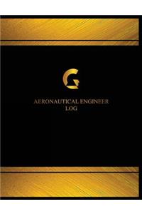 Aeronautical Engineer Log (Log Book, Journal - 125 pgs, 8.5 X 11 inches)