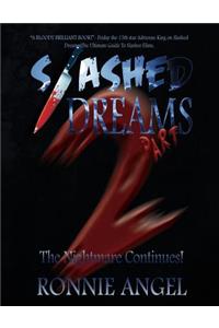 Slashed Dreams, Part 2