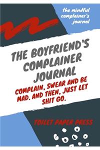 The boyfriend's complainer journal