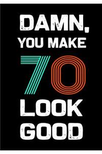 Damn, You Make 70 Look Good