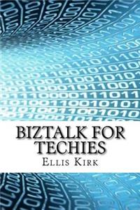 BizTalk for Techies