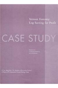 The Business of Sustainable Forestry Case Study - Vernon Forestry