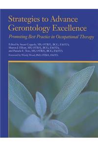 Strategies to Advance Gerontology Excellence; Promoting Best Practicve in Occupational Therapy