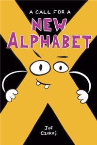 A Call For A New Alphabet