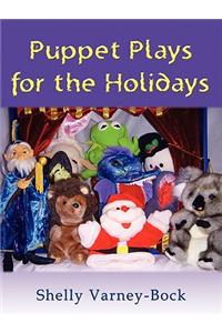 Puppet Plays for the Holidays