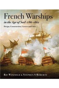 French Warships in the Age of Sail, 1786-1862