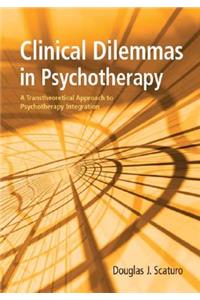 Clinical Dilemmas in Psychotherapy