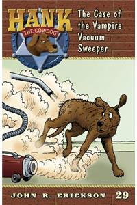 Case of the Vampire Vacuum Sweeper