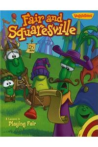 Fair and Squaresville