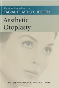 Aesthetic Otoplasty: Thomas Procedures in Facial Plastic Surgery
