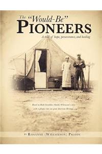 Would-Be Pioneers