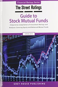 Thestreet Ratings Guide to Stock Mutual Funds, Spring 2014