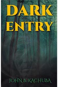 Dark Entry