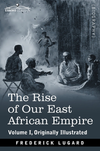 Rise of Our East African Empire