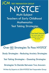 NYSTCE Multi-Subject Teachers of Early Childhood Mathematics - Test Taking Strategies