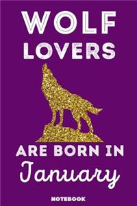 Wolf Lovers Are Born In January