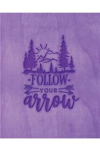 Follow Your Arrow