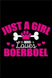 Just A Girl Who Loves Boerboel