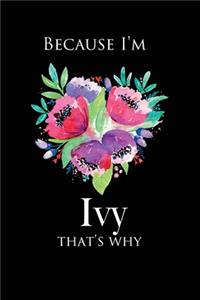 because I'm Ivy That's Why
