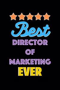 Best Director Of Marketing Evers Notebook - Director Of Marketing Funny Gift