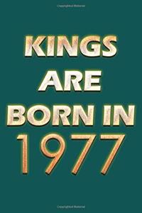 Kings Are Born In 1977 Notebook
