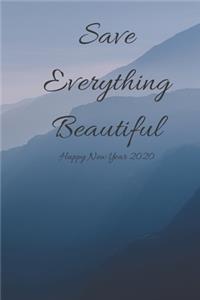 Save Everything beautiful, Happy New Year