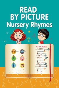 READ BY PICTURE. Nursery Rhymes