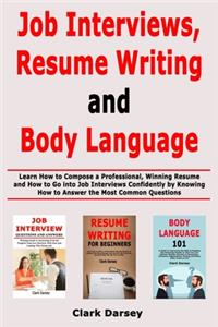 Job Interviews, Resume Writing and Body Language