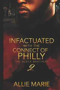 Infatuated With The Connect Of Philly 2