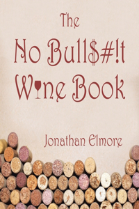 No Bull$#!T Wine Book