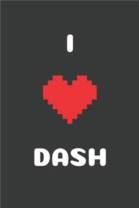 I Love Dash