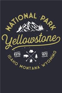Yellowstone National Park Idaho Montana Wyoming ESTD 1872