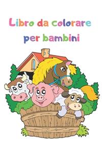 Libro da colorare per bambini: Libro da colorare per bambini in età prescolare 2-4