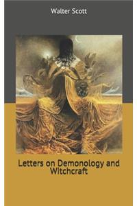 Letters on Demonology and Witchcraft