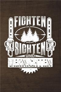 Fichten Sichten Und Vernichten
