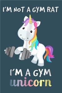 Im not a GYM rat Im a gym Unicorn