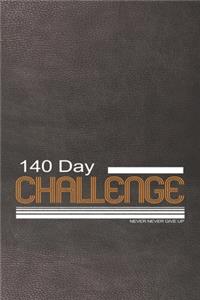 140 Day challenge